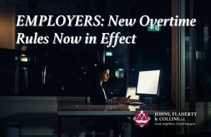 Attention Employers:  New overtime rules became effective July 1, 2024